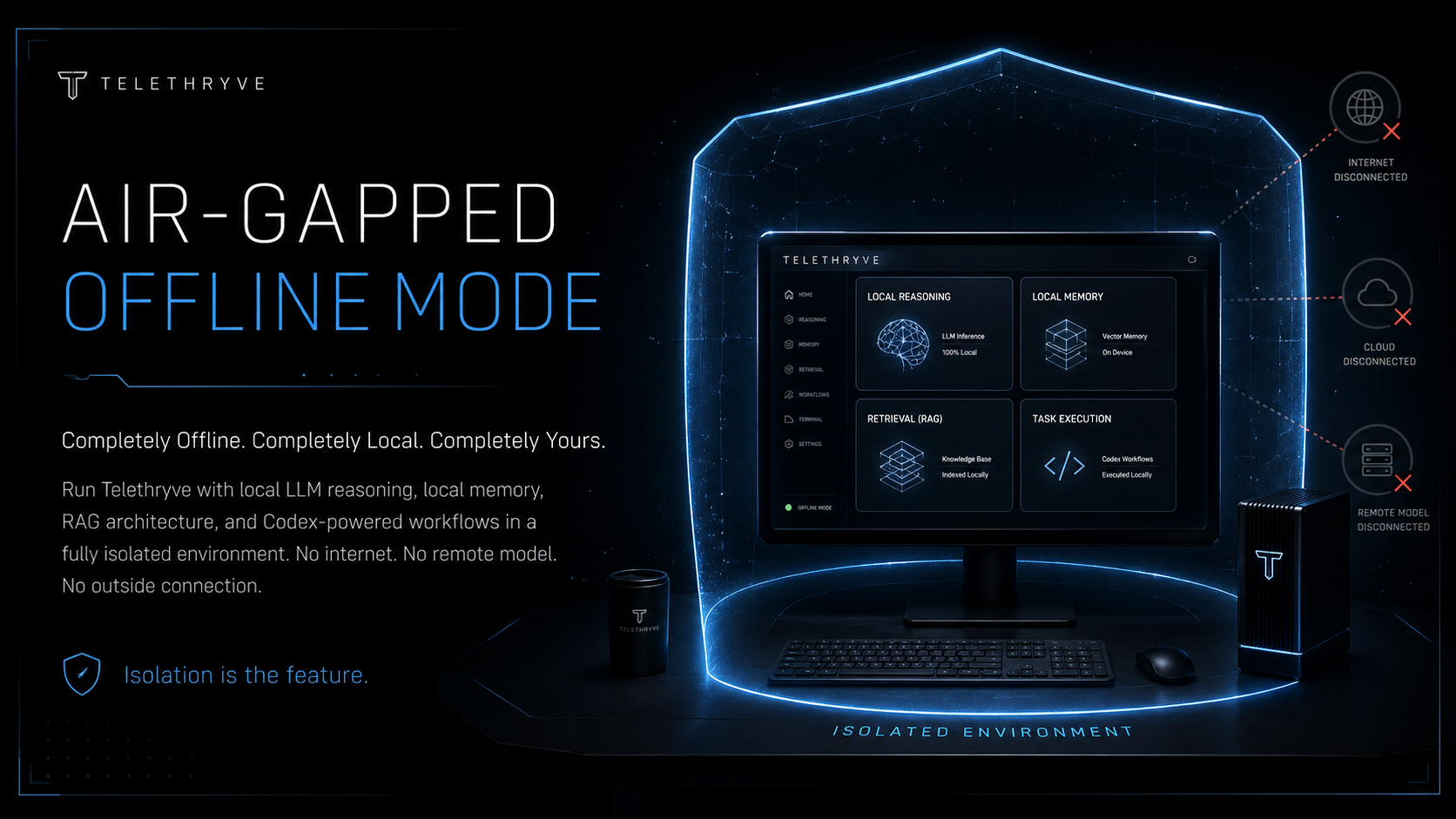Telethryve air-gapped offline mode with local LLM, memory, RAG, and local task execution
